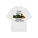 Older, Wiser Tee